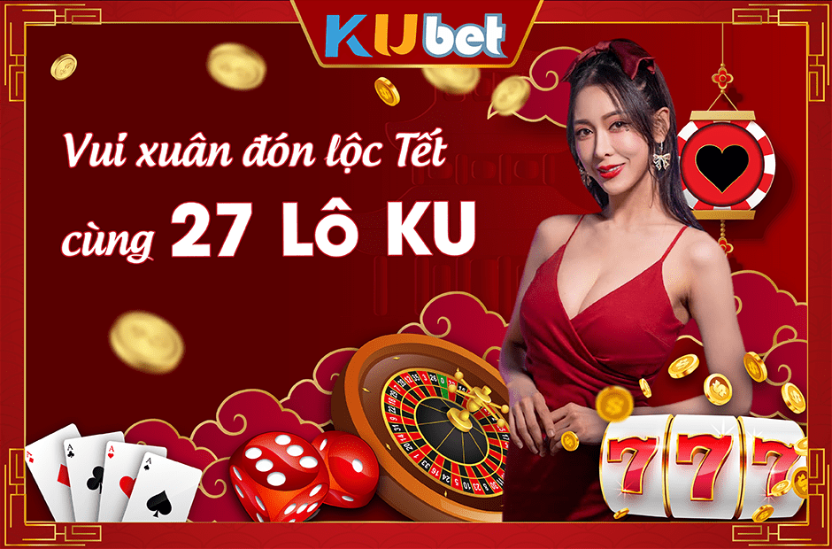 27 Lô Tại Kubet